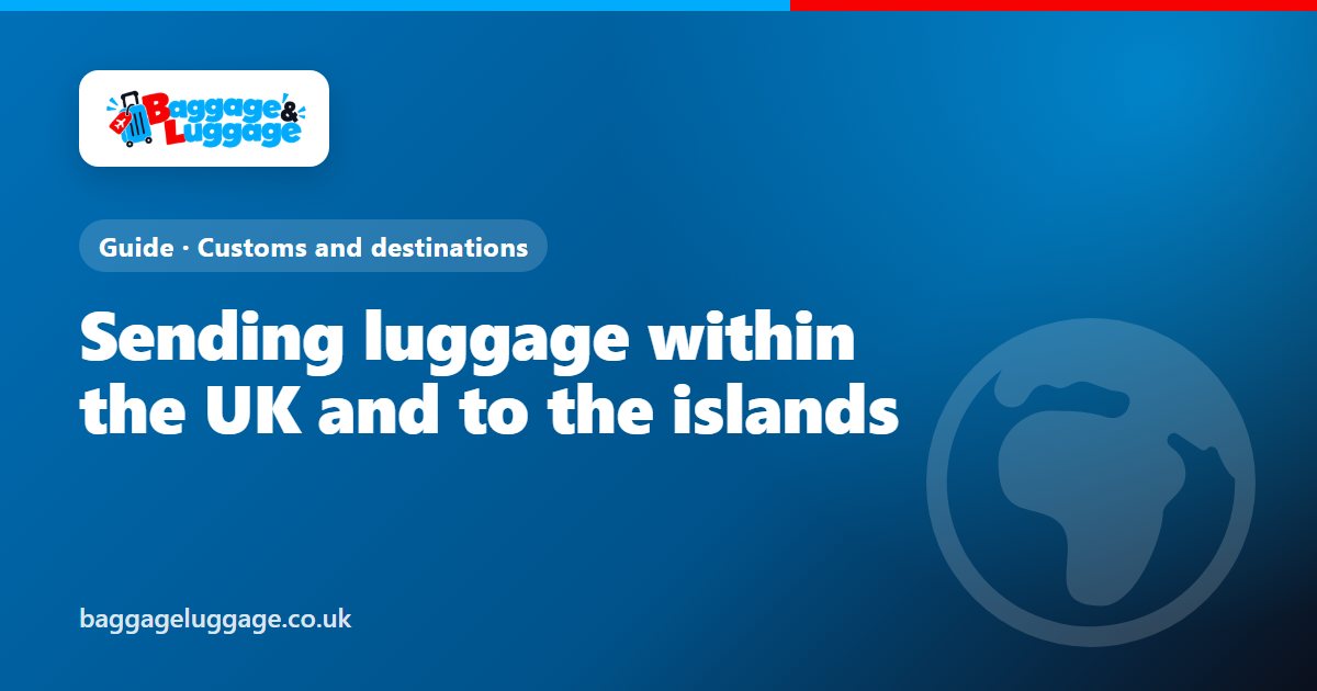 Suitcases with address labels next to a map of the UK, the Channel Islands and the Isle of Man
